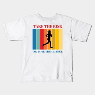 Take the risk Kids T-Shirt